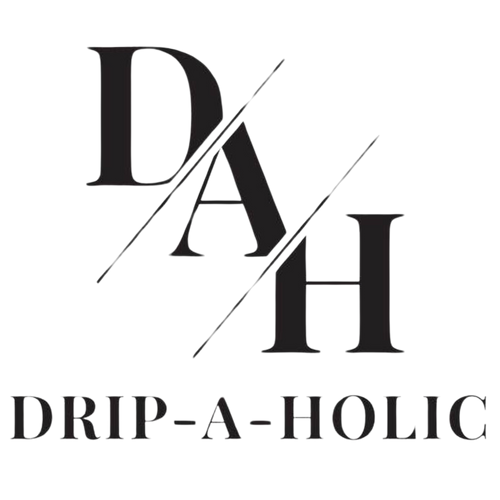 Drip-A-Holic